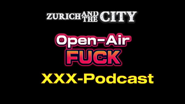 Open-Air Fuck – XXX-PODCAST in English