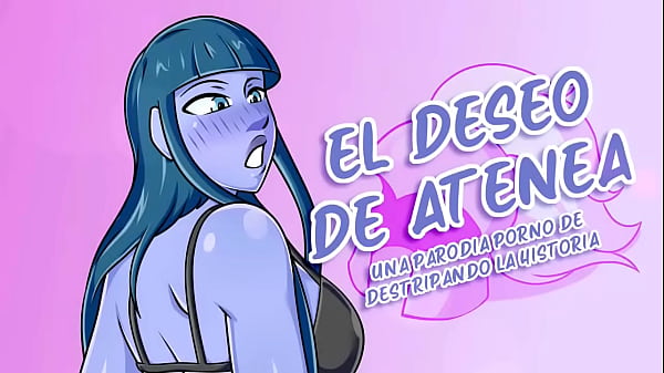 El deseo de Atenea (Parodia Porno Destripando La Historia) DLH XXX